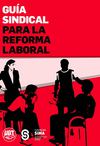 Guía sindical explicativa de la reforma laboral