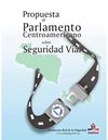 Propuesta sobre Seguridad Vial al Parlamento Centroamericano