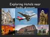 Exploring Hotels Near Delhi IGI Airport