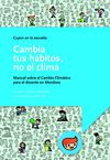 Cambia tus hábitos, no el clima.