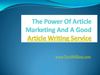The Great Power Of Article Marketing And A Good Article Writing Service