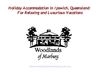 Holiday Accommodation in Ipswich Queenslan For Relaxing and Luxurious Vacations