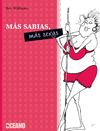 MÁS SABIAS Y MÁS SEXIS