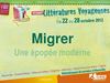 Litteratures Voyageuses 2012 Migrer : une épopée moderne