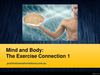 Mind and Body - The Exercise Connection 1