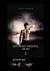 les Ailes brisées, par KissOfMagic : un amour au-delà des siècles