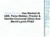 Steve Ponsler Has Worked At UBS, Paine Webber, Proctor & Gamble-Cincinnati (Ohio) And Merrill Lynch PF&S