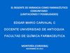 - El Regente de Farmacia como Farmacéutico Comunitario en la "Farmacia de Barrio" Posibilidades y Limitantes. Edgar...