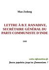Mao Tsé-Toung : lettre à B.T. Ranadive, secrétaire général du Parti Communiste d'Inde (19 novembre 1949)