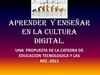 Aprender y enseñar en la cultura digital