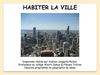 GEOGRAPHIE 6M Habiter la ville