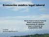 EVALUACIÓN MÉDICO LEGAL LABORAL