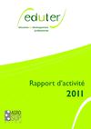 Rapport d'activité 2011 de l'institut EDUTER