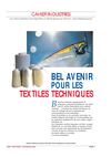 BEL AVENIR POUR LES TEXTILES TECHNIQUES