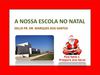 O NATAL NA NOSSA ESCOLA 2012