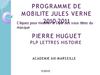 PROGRAMME DE MOBILITE JULES VERNE 2010-2011 PRESENTATION FIN DE MISSION PIERRE HUGUET