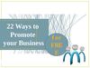 22 Ways to Promote your Business for Free