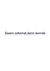 ESAERA ZAHARRAK, BERRI-BERRIAK