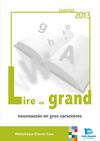 Gros caractères : nouveautés