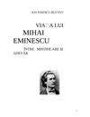 VIAȚA LUI MIHAI EMINESCU ÎNTRE MISTIFICARE ȘI ADEVĂR