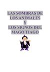 EL CUENTO DE MAGO TIAGO Y LAS SOMBRAS DE LOS ANIMALES
