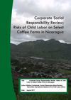 Nicaragua: Corporate Social Responsibility Review on Select Coffee Plantations in Jinotega