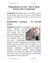 Rehabilitation Services - How to Make Patients More Comfortable