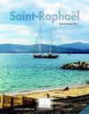 Saint-Raphaël Guide Touristique 2013