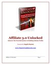 Affiliate 3.0 Unlocked - Discover The Powerful System To Building Lifetime Profits