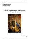 Formation Photo Spéléo - Syllabus 2010