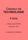 Classeur de technologie 4ème - 2012/2013 - Collège Jacques MAURE - G. MANZANO & R. MERLIAC