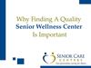 Why Finding A Quality Senior Wellness Center Is Important