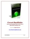 Covert Backlinks - Discover the Sneakiest Ways to Get High Quality Backlinks