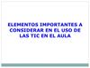 Elementos importantes uso TICs aula