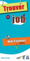 Guide "Trouver un job en Midi-Pyrénées" 2013