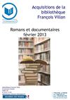 Nouvelles acquisitions romans et documentaires section adulte, février 2013, bibliothèque François Villon, Paris