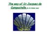 The way of St-Jacques de Compostelle : Projet Comenius collège N-Dame Marvejols