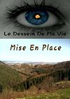 Le Dessein De Ma Vie Tome 2: Mise En Place
