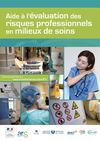 Hôpital / milieux de soins - Guide d'aide à la prévention des risques professionnels