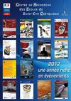 Centre de Recherche des Écoles de Saint-Cyr Coëtquidan : 2012, une année riche en évènements.