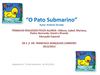 O PATO SUBMARINO
