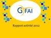 RAPPORT ACTIVITE 2012 GFAI