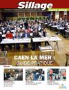Sillage hors série - Caen la mer : Guide pratique