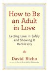 How to Be an Adult in Love_HC