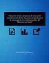 Situación actual y propuesta de innovación en el desarrollo de las funciones del profesional de psicología en los...