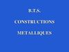 BTS Constructions métalliques au lycée Jean Pierre Timbaud