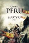Sixième chapitre de Martyrs - Oliver Peru