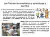Las Teorías de enseñanza y aprendizaje y las TIC