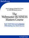 The Webmaster BUSINESS Masters Course - Manage and Build Your Clients to a WIN-WIN Business Success