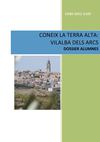 DOSSIER DE TREBALL CONEIX LA TERRA ALTA VILALBA DELS ARCS